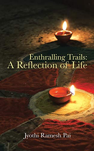 Enthralling Trails A Reflection Of Life [Paperback]