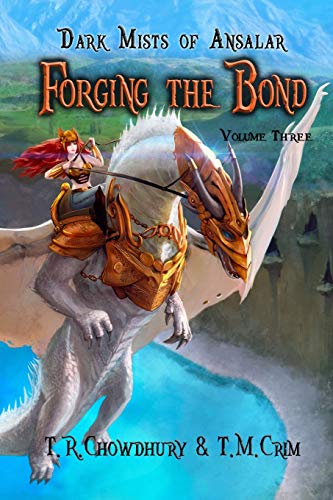 Forging the Bond  Dark Mists of Ansalar [Paperback]