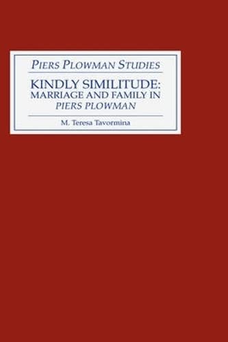 Kindly Similitude Marriage and Family in &ltI&gtPiers Ploman</I> [Hardcover]