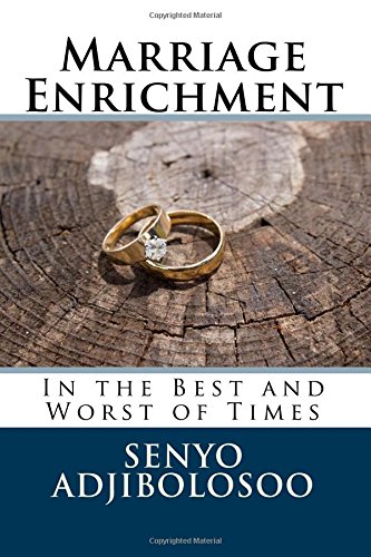 Marriage Enrichment In The Best And Worst Of Times [Paperback]