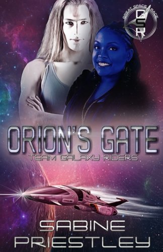 Orion's Gate Team Galaxy Riders  The Great Space Race [Paperback]