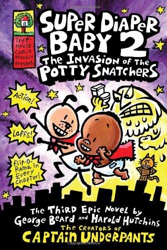 Super Diaper Baby #2: The Invasion of the Pot