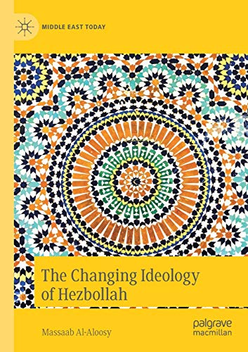 The Changing Ideology of Hezbollah [Paperback]