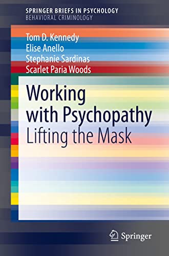 Working with Psychopathy: Lifting the Mask [Paperback]