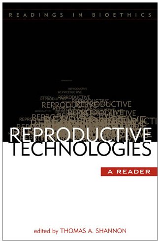 Reproductive Technologies: A Reader [Hardcover]