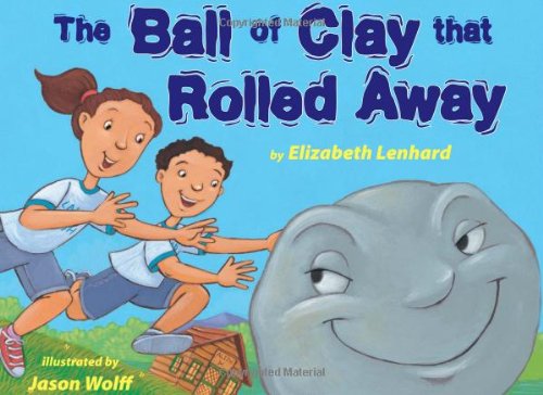 The Ball Of Clay That Rolled Away (shofar) [Hardcover]