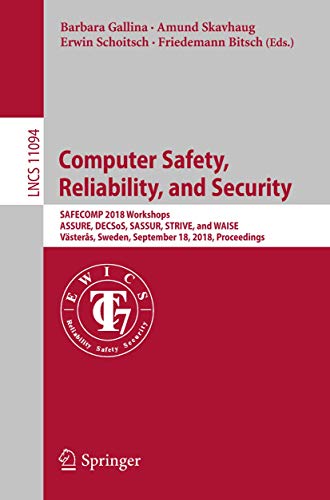 Computer Safety, Reliability, and Security SAFECOMP 2018 Workshops, ASSURE, DEC [Paperback]