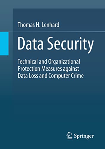 Data Security Technical and Organizational Protection Measures against Data Los [Paperback]