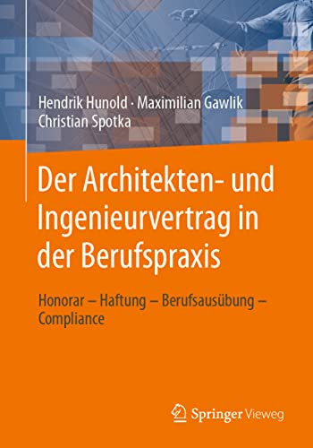 Der Architekten- und Ingenieurvertrag in der Berufspraxis: Honorar  Haftung  B [Paperback]