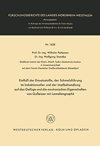 Einflu der Einsatzstoffe, der Schmelzfhrung im Induktionsofen und der Impfbeha [Paperback]