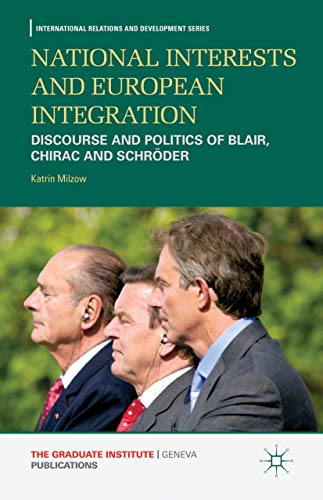 National Interests and European Integration: Discourse and Politics of Blair, Ch [Hardcover]