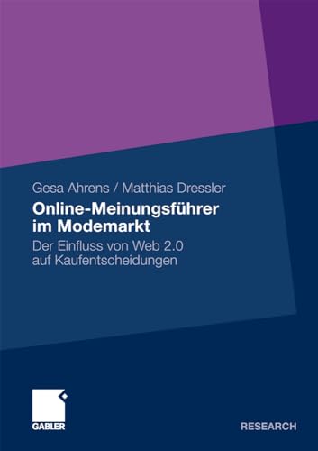 Online-Meinungsfhrer im Modemarkt: Der Einfluss von Web 2.0 auf Kaufentscheidun [Paperback]