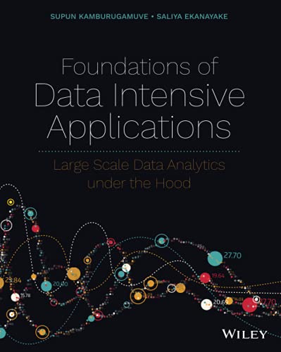 Foundations of Data Intensive Applications: Large Scale Data Analytics under the [Paperback]