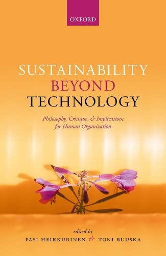 Sustainability Beyond Technology: Philosophy,