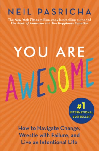 You Are Awesome: How to Navigate Change, Wres