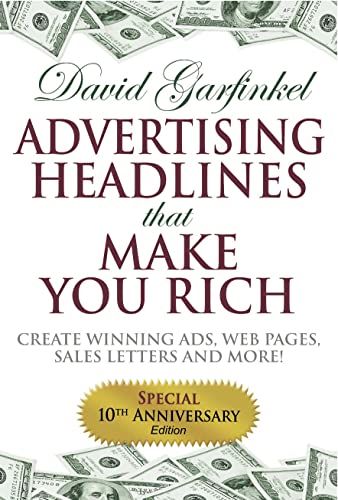 Advertising Headlines That Make You Rich Create Winning Ads, Web Pages, Sales L [Hardcover]