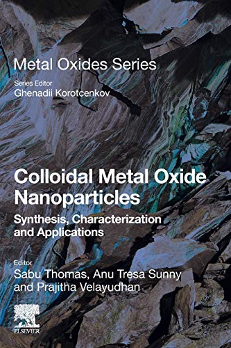 Colloidal Metal Oxide Nanoparticles Synthesis, Characterization and Application [Paperback]