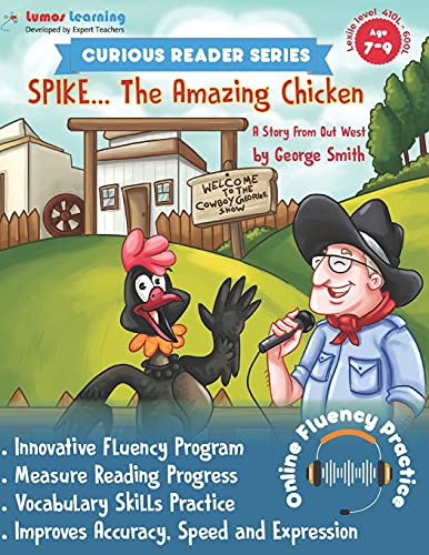 Curious Reader Series Spike, the Amazing Chicken  Includes Online Oral Reading [Paperback]