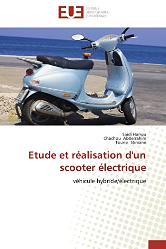 Etude Et Ralisation D'un Scooter lectrique Vhicule Hybride/lectrique (frenc [Paperback]