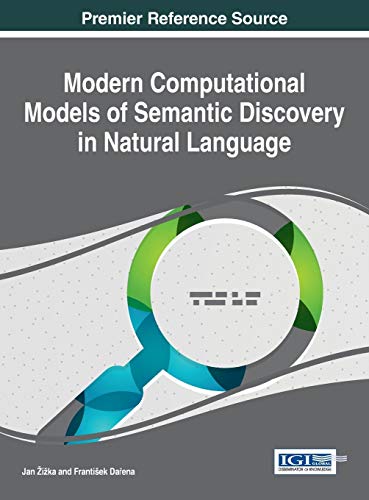 Modern Computational Models Of Semantic Discovery In Natural Language (advances  [Hardcover]