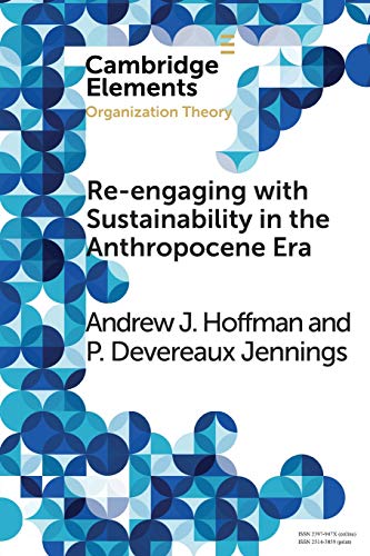 Re-engaging ith Sustainability in the Anthropocene Era An Institutional Approa [Paperback]