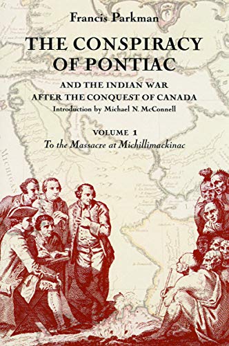 The Conspiracy Of Pontiac And The Indian War After The Conquest Of Canada, Vol.  [Paperback]