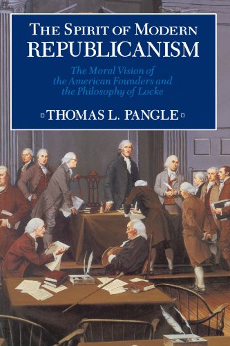 The Spirit of Modern Republicanism The Moral Vision of the American Founders an [Paperback]