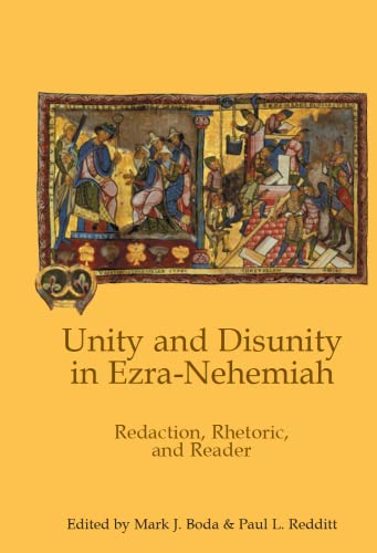 Unity And Disunity In Ezra-Nehemiah Redaction, Rhetoric, And Reader (hebre Bib [Hardcover]