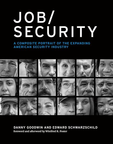 Job/Security: A Composite Portrait of the Expanding American Security Industry [Hardcover]