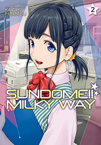 Sundome!! Milky Way Vol. 2 [Paperback]