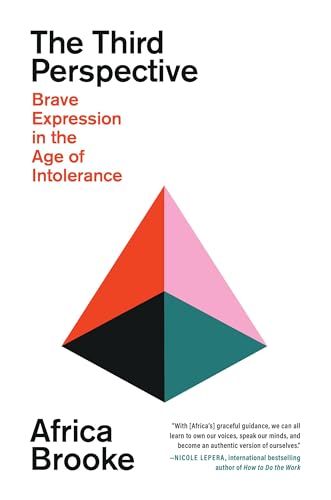 The Third Perspective: Brave Expression in the Age of Intolerance [Hardcover]