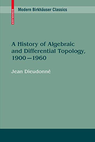 A History of Algebraic and Differential Topology, 1900 - 1960 [Paperback]