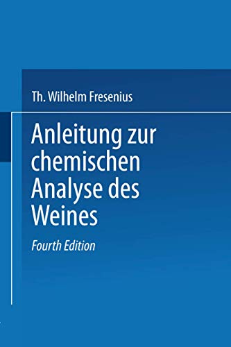 Anleitung zur chemischen Analyse des Weines [Paperback]