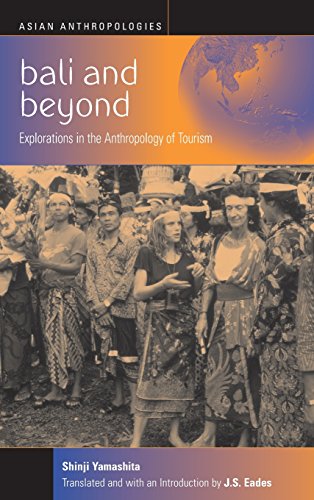 Bali and Beyond Case Studies in the Anthropology of Tourism [Hardcover]