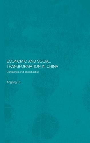 Economic and Social Transformation in China Challenges and Opportunities [Hardcover]