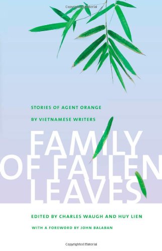 Family of Fallen Leaves Stories of Agent Orange by Vietnamese Writers [Hardcover]