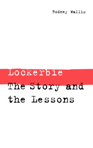 Lockerbie The Story And The Lessons [Hardcover]