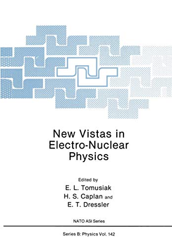 New Vistas in Electro-Nuclear Physics [Paperback]