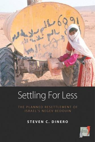 Settling for Less The Planned Resettlement of Israel's Negev Bedouin [Hardcover]