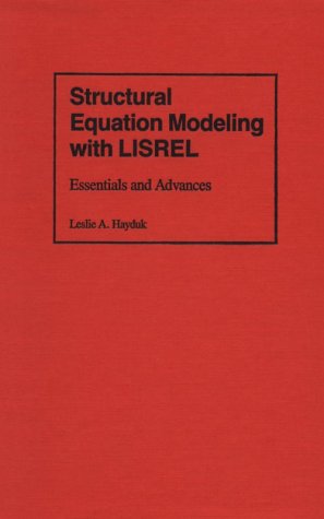 Structural Equation Modeling With Lisrel Essentials And Advances [Hardcover]