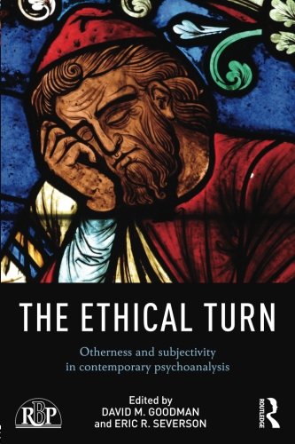 The Ethical Turn Otherness and Subjectivity in Contemporary Psychoanalysis [Paperback]