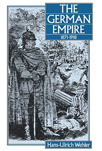 The German Empire, 1871-1918 [Hardcover]