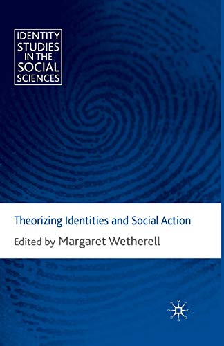 Theorizing Identities and Social Action [Paperback]