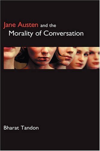 Jane Austen and the Morality of Conversation [Hardcover]