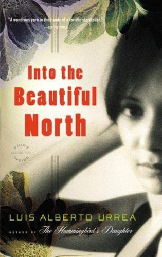 Into the Beautiful North: A Novel [Paperback]