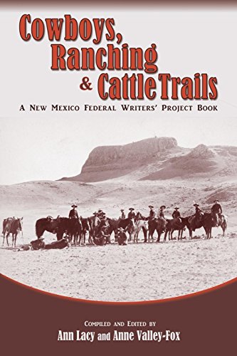 Coboys, Ranching & Cattle Trails A Ne Mexico Federal Writers' Project Book [Paperback]