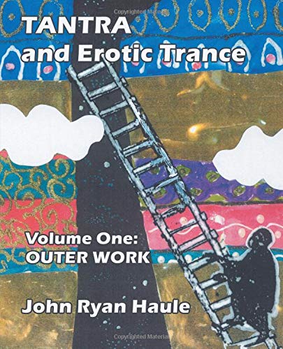 Tantra & Erotic Trance Volume One - Outer Work [Paperback]