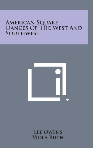 American Square Dances of the West and Southwest [Hardcover]