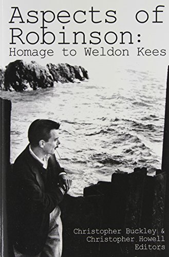 Aspects of Robinson Homage to Weldon Kees [Paperback]