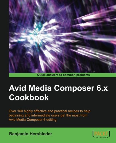 Avid Media Composer 6.X Cookbook [Paperback]